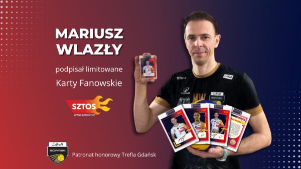 Trefl Gdańsk patronuje limitowanej edycji kart fanowskich Mariusza Wlazłego